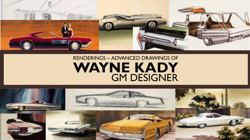 Advanced Drawings of Wayne Kady – GM Designer